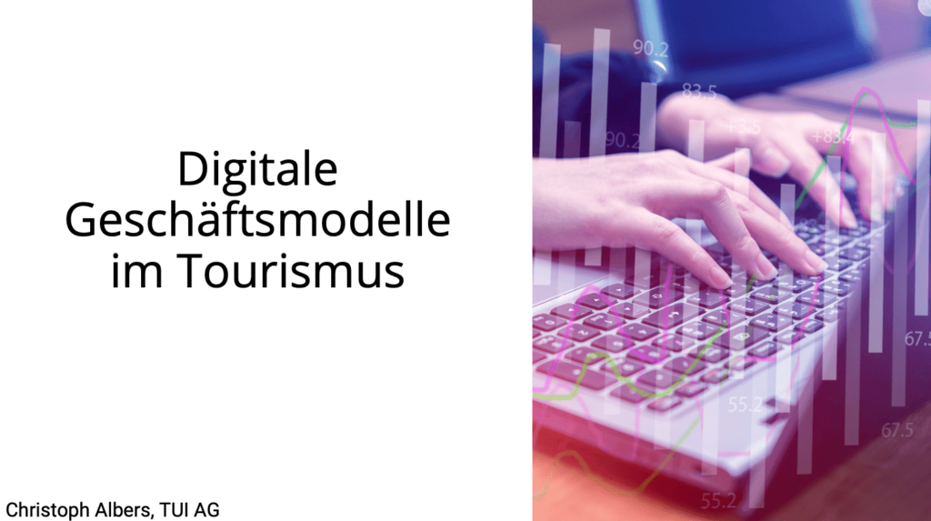 Digitale Geschäftsmodelle im Tourismus